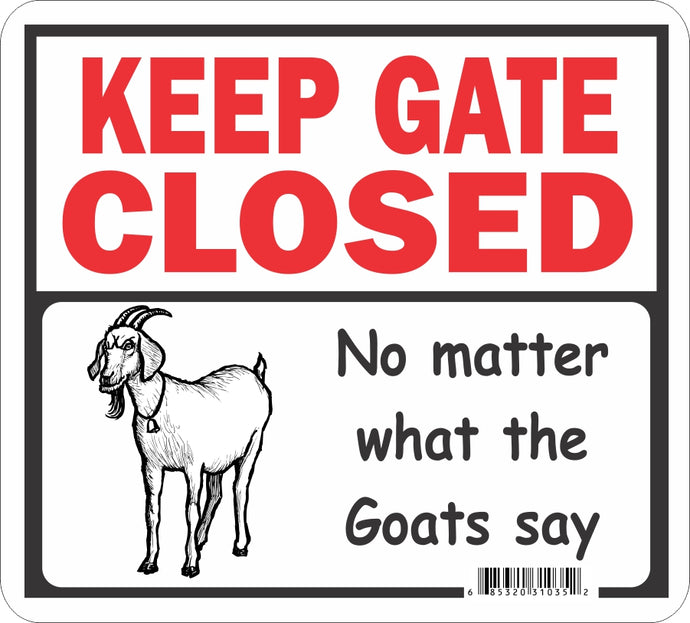 Sign: Keep Gate Closed/Goats
