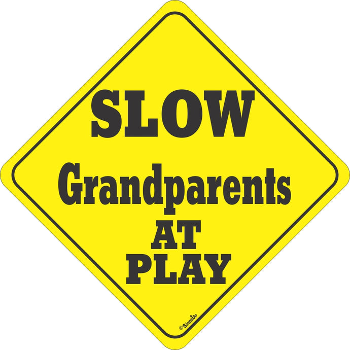 Sign: Grandparents At Play